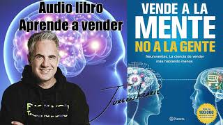 Audiolibro 🔊 Jürgen Klaric 📖 Véndele a la Mente No a la Gente [upl. by Akimrehs646]