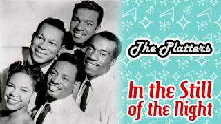 The Platters  In the Still of the Night [upl. by Kcor]