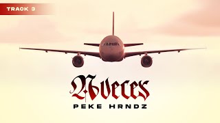 PEKE HRNDZ  AVECES ❌🦜✈️🔥 [upl. by Nwahsd]