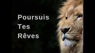 Poursuis tes rêves [upl. by Krefetz]