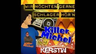 Killermichel feat Kerstin  Wir möchten gerne Schlager hör´n  Ballermann Hits 2013 Bierkönig [upl. by Roma51]