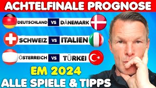 EM Achtelfinale Prognose 2024 amp EM Tipps  Alle Spiele [upl. by Norvil]