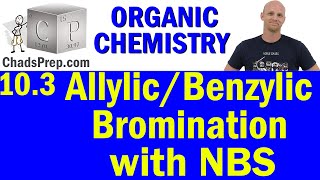 103 Allylic and Benzylic Bromination with NBS  Organic Chemistry [upl. by Mcfadden]