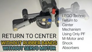 LEGO Technic Return to Center Mechanism using MMotor and Shock Absorbers No Rubber Bands [upl. by Ytoc]