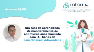 Um caso de aprendizado de monitoramento de antimicrobianos simulado com IA  Parte 1 [upl. by Eduino]