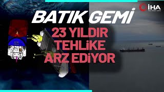 “Semele” İsimli Gemi 23 Yıldır Çıkartılmayı Bekliyor [upl. by Aihsenek]