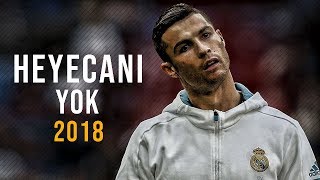 Cristiano Ronaldo  Heyecanı Yok [upl. by Gemma509]