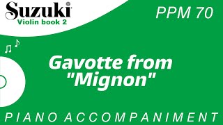 Suzuki Violin Book 2  Gavotte from quotMignonquot  Piano Accompaniment  PPM  70 [upl. by Lamdin459]