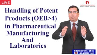 Handling of Potent Products OEB4 or more in Pharmaceutical Manufacturing and Laboratories [upl. by Obellia839]