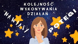 KOLEJNOŚĆ WYKONYWANIA DZIAŁAŃ POTĘGI NAWIASY 🤔 [upl. by Dan985]