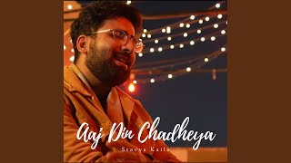 Aaj Din Chadheya [upl. by Daisey761]