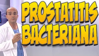 PROSTATITIS BACTERIANA [upl. by Sherburn]