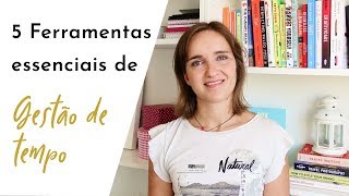 5 Ferramentas de Gestão de Tempo Essenciais [upl. by Neleag710]