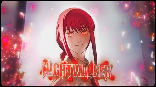 NIGHTWALKER 😈🖤  Chainsaw Man「AMVEDIT」4K [upl. by Hall]