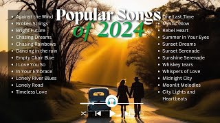 Popular Songs of 2024  Best Original Hits amp Trending Music [upl. by Wagstaff]