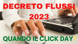 DECRETO FLUSSI 2023 QUANDO POTREBBE ESSERCI LA PUBBLICAZIONE UFFICIALE E IL CLICK DAY [upl. by Marzi]