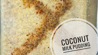 easy coconut milk pudding [upl. by Zennas]