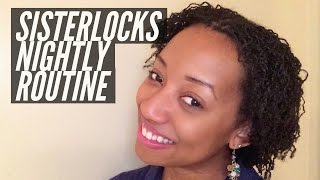 SISTERLOCKS  NIGHTLY ROUTINE [upl. by Nnylhtak]