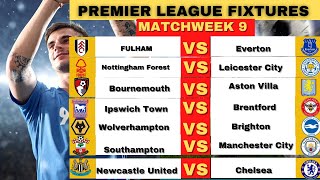 EPL FIXTURES TODAY  MATCHWEEK 9 PREMIER LEAGUE FIXTURES 202425  EPL FIXTURES 202425 [upl. by Anialed]