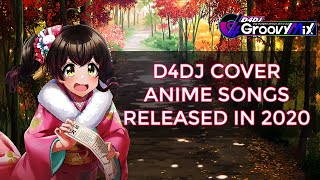 D4DJ Cover Anime Songs Released in 2020 [upl. by Retsae2]