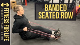 Seated Banded Row  Resistance Band Exercises  Fitness for Life resistancebandexercise fitnesss [upl. by Silvain]