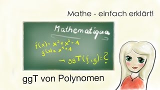 Größter gemeinsamer Teiler von Polynomen  Euklidischer Algorithmus [upl. by Atem123]