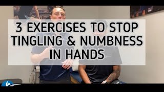 3 EXERCISES TO STOP TINGLING amp NUMBNESS IN HANDS [upl. by Ereynihc]