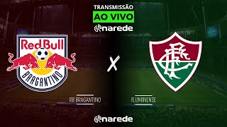 BRAGANTINO X FLUMINENSE AO VIVO  TRANSMISSÃO AO VIVO BRASILEIRÃO 2024 [upl. by Yran93]