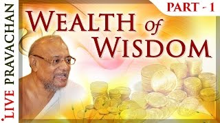 Wealth of Wisdom Part 1  Jain Lectures by Acharya Vijay Ratnasunder Suri MS [upl. by Jaquenetta]