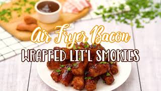 How to make Air Fryer Bacon Wrapped Litl Smokies [upl. by Nomsed]