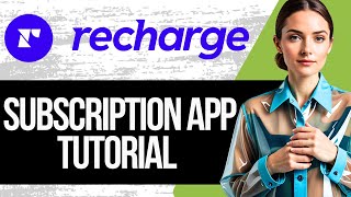 Recharge Subscriptions Shopify App Tutorial [upl. by Essiralc154]