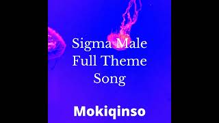 sigma male full theme song [upl. by Pall776]