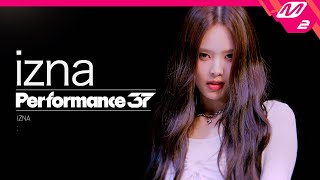 Performance37 izna이즈나 IZNA 4K [upl. by Htebazile565]