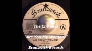 The ChiLites  Are You My Woman [upl. by Stila]