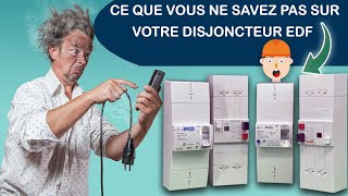 TOUT SAVOIR SUR LE DISJONCTEUR EDF  DISJONCTEUR GÉNÉRAL [upl. by Poree8]