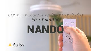 Sulion  Ventilador de techo NANDO  Instalación y uso [upl. by Wichman]