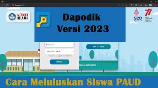 Begini Cara Meluluskan Siswa Paud Di Dapodik 2023Toturial Dapodik [upl. by Suirred]