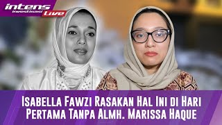 Live Bella Merasakan Ini Dihari Pertama Tanpa Almh Marissa Haque [upl. by Rollo300]