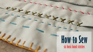 Learn How to Sew by Hand Six Basic Hand Stitches [upl. by Aicnelev]