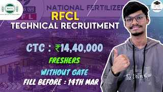 RFCL Recruitment 2024  WITHOUT GATE Detailed Notification Out  Freshers [upl. by Nemhauser]