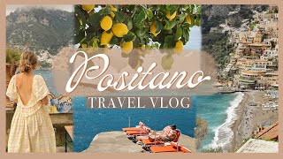 POSITANO VLOG  dream hotel amp destination on the Amalfi Coast [upl. by Howie]