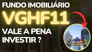 VGHF11 VALE A PENA INVESTIR [upl. by Shimkus]