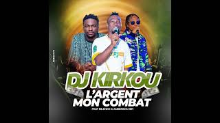 dj kirikou feat anderson 1ER  Bilenko  Largent mon combat [upl. by Lem822]