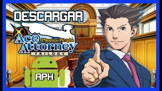 PHOENIX WRIGHT ACE ATTORNEY TRILOGY EN ANDROID  No Link [upl. by Weiss]