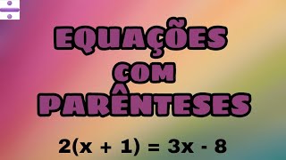 Equações do 1° grau com parênteses [upl. by Jaco365]