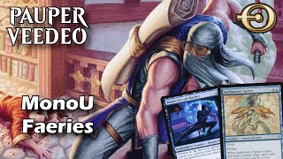 MonoU Faeries is back in Pauper  Pauper  MTGO [upl. by Thorma80]