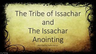 The Issachar Anointing [upl. by Yazbak]