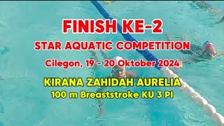 PERSAINGAN KETAT FINISH KE2 KIRANA ZAHIDAH AURELIA PADA NOMOR 100 M BREASTSTROKE [upl. by Terrene775]