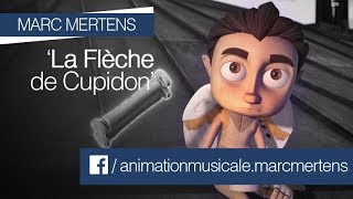 La Flèche de Cupidon [upl. by Ricardo]