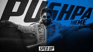 Pushpa 2 Theme  Sped Up SV Rendition  Allu Arjun  Epic Mass BGM  Pushpa Raj [upl. by Giovanni]